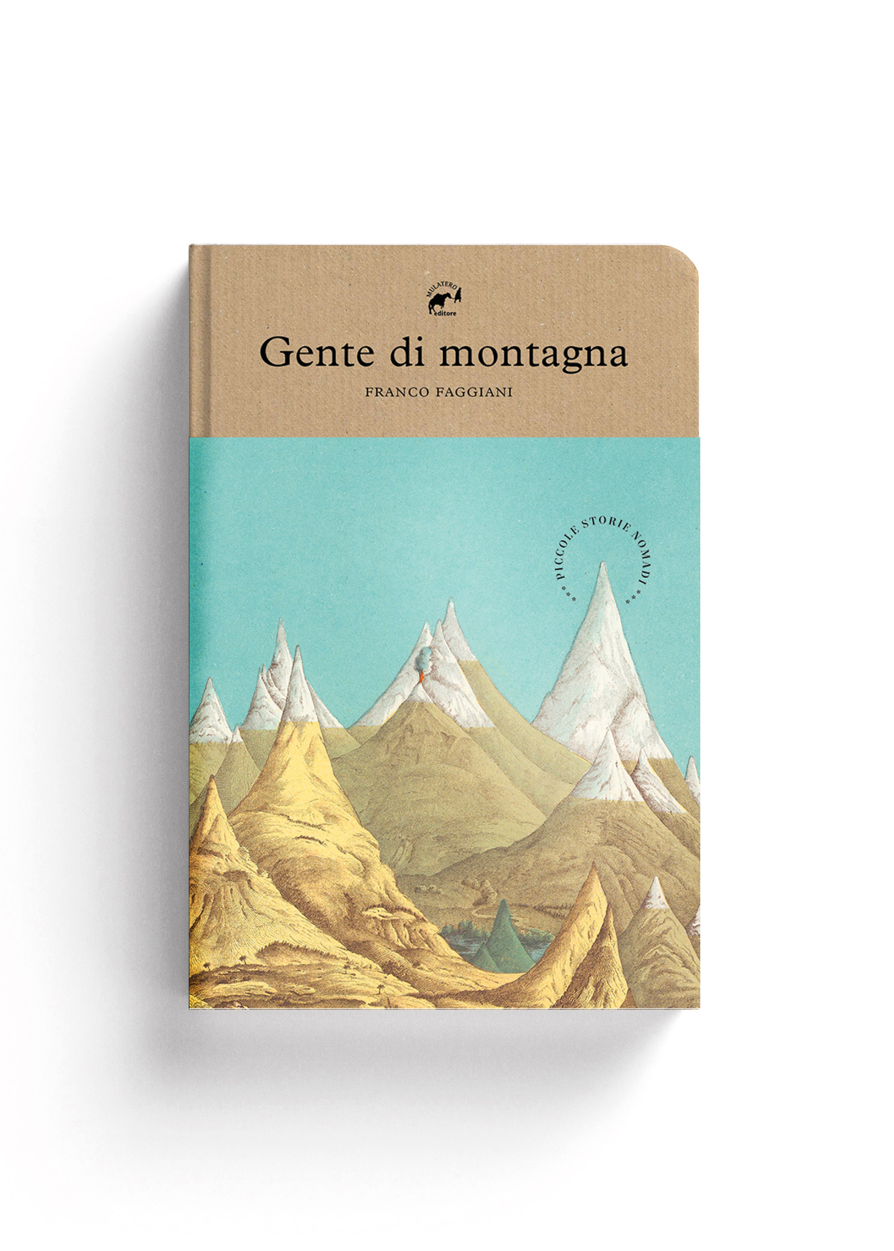 Franco Faggiani - Gente di Montagna (piccole storie nomadi)
